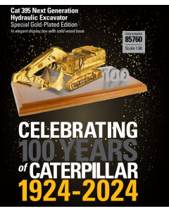 Cat 395 24K Gold  100th Years Anniversary 1924-2024