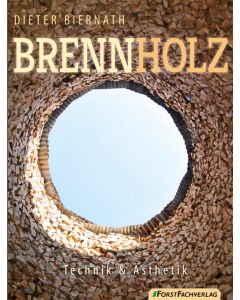 Brennholz  Technik & Ästhetik