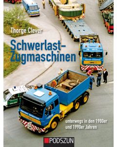 Schwerlast-Zugmaschinen unterwegs in den 1980er und 1990er Jahren 